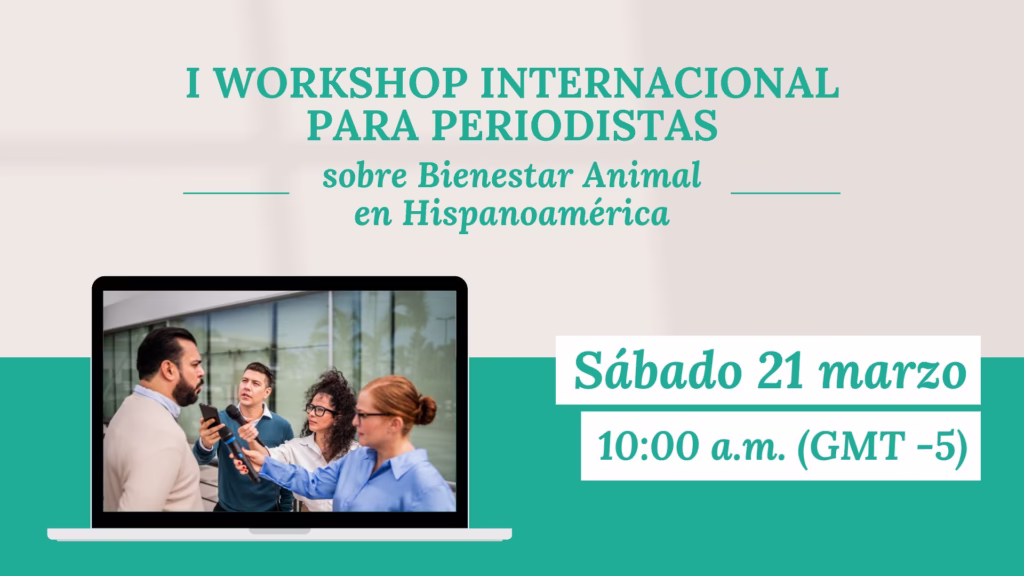 I Workshop Internacional capacitará a periodistas de Hispanoamérica en bienestar animal